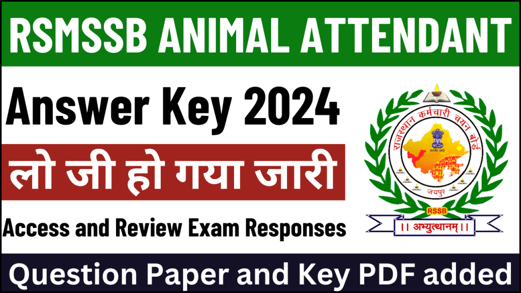 RSMSSB Animal Attendant Answer Key 2024, Access and Review Pasahu Pichar Exam Responses