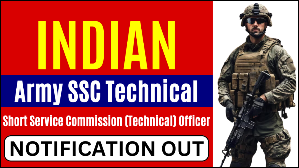 Indian Army SSC Technical Recruitment 2025, Apply Online, Check Eligibility and Other Details