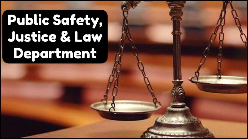 Public Safety, Justice & Law Department